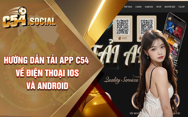 Hướng dẫn tải app C54 về điện thoại IOS và Android 