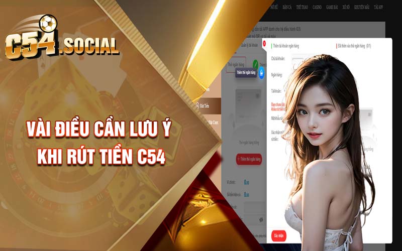 Vài điều cần lưu ý khi rút tiền C54