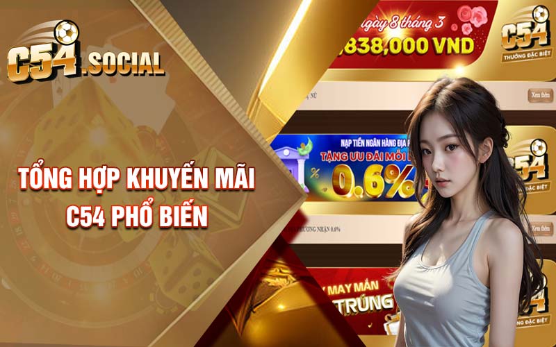 Tổng hợp khuyến mãi C54 phổ biến